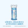 LÕI SỐ 2 - SMAX DUO 2 ACTIVATED CARBON