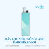MÁY LỌC NƯỚC NÓNG LẠNH KAROFI KAD-N91