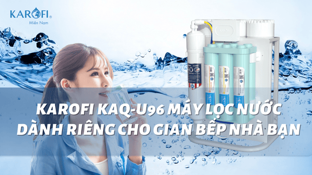 máy lọc nước để gầm Karofi KAQ-U96