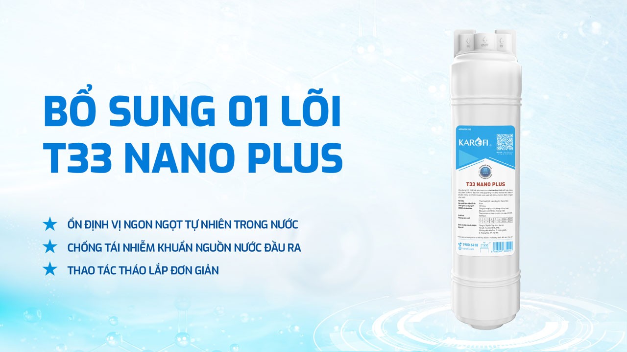 KAE-S88 PROMAX: bổ sung lõi lọc T33 Nano Plus