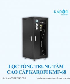 HỆ THỐNG LỌC TỔNG KAROFI KMF-68