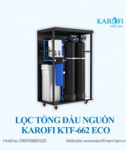 HỆ THỐNG LỌC TỔNG KAROFI KTF-662 ECO - Ảnh 4