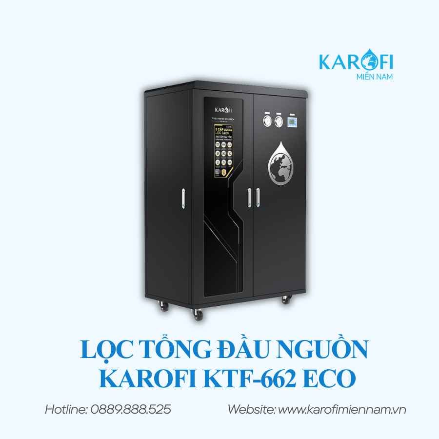 HỆ THỐNG LỌC TỔNG KAROFI KTF-662 ECO