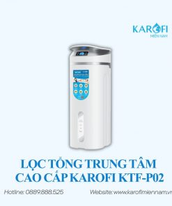 Lọc tổng trung tâm cao cấp Karofi KTF-P02 - Ảnh 2