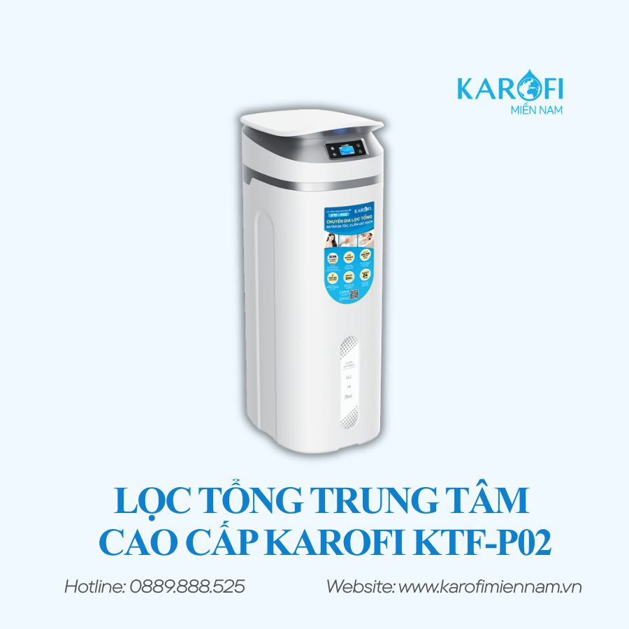 Lọc tổng trung tâm cao cấp Karofi KTF-P02