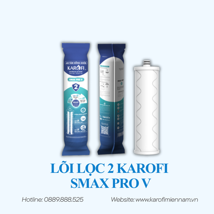 BỘ LÕI LỌC 1 2 3 KAROFI - SMAX PRO V - Ảnh 3